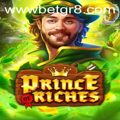 Discover the Thrills of PrinceOfRiches: A Journey into the World of Betgr8